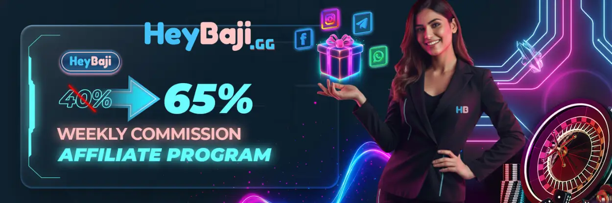 HeyBaji Affiliate প্রোগ্রাম – সর্বোচ্চ ৬৫% কমিশন ও সাপ্তাহিক পেমেন্ট
